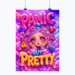 PANIC BUT PRETTY Plakat pionowy A1-A4